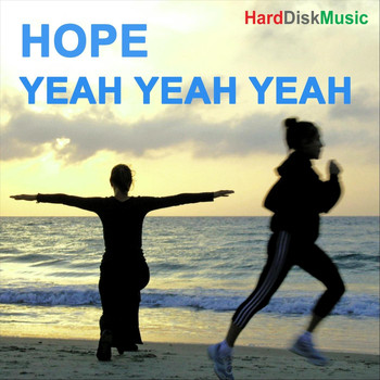 Harddiskmusic - Hope Yeah Yeah Yeah