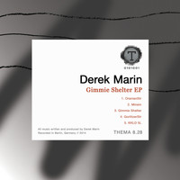 Derek Marin - Gimmie Shelter EP