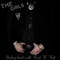 The Girls - Shaking Hands with Rock N' Roll (Explicit)