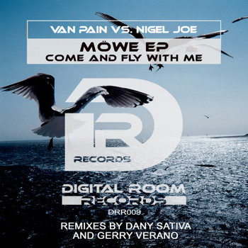 Van Pain vs. Nigel Joe - Möwe EP (Come & Fly With Me)