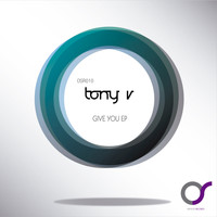 Tony V - Give You EP