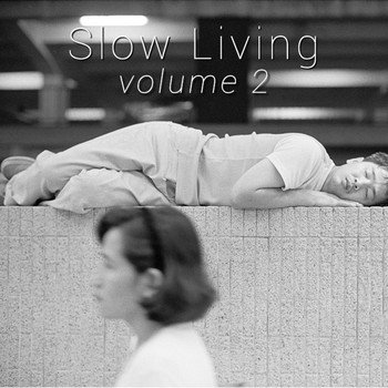 Various - Slow Living Volume 2