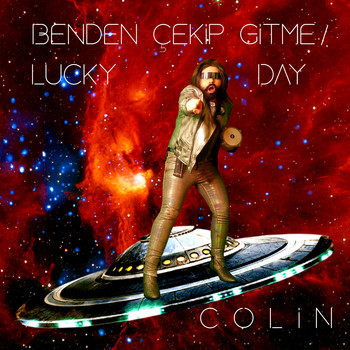 Colin - Benden Çekip Gitme / Lucky Day