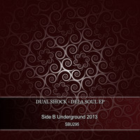 Dual Shok - Dela Soul EP
