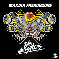 The Whistlers - Makina Frenchcore