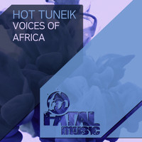 Hot Tuneik - Voices Of Africa