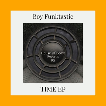 Boy Funktastic - Time Ep