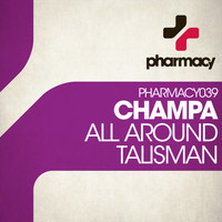 Champa - All Around / Talisman
