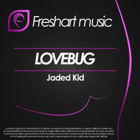 Jaded Kid - Lovebug