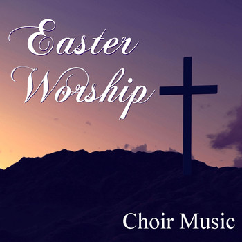 The Mormon Tabernacle Choir - Easter Worship Choir Music