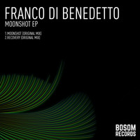 Franco Di Benedetto - Moonshot EP
