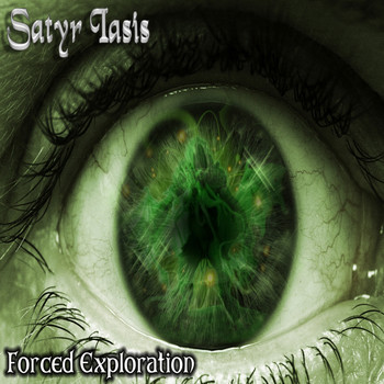 Satyr Iasis - Forced Exploration