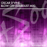 Oscar D'vine - Blow Off