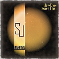 Jay-Knox - Sweet Life