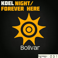 Koel - Night / Forever Here