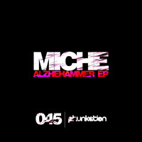 Miche - Alzhehammer EP