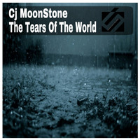 CJ MoonStone - The Tears of The World