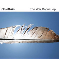Chieftain - War Bonnet EP