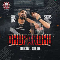 Rob C - Dhupardhu