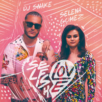 DJ Snake, Selena Gomez - Selfish Love