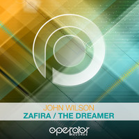 John Wilson - Zafira / The Dreamer