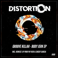 Groove Killah - Body Jerk EP