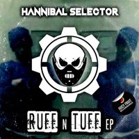 Hannibal Selector - Ruff 'N' Tuff