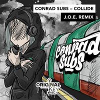 Conrad Subs - Collide (J.O.E Remix)