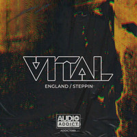Vital - England / Steppin