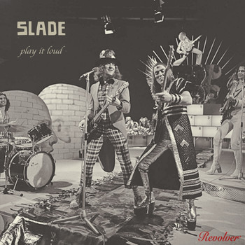 Slade - Play It Loud (Explicit)