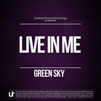 Green Sky - Live In Me