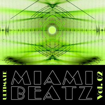 Various Artists - Ultimate Miami Beatz Vol. 02