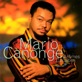 Mario Canonge - Arômes caraïbes
