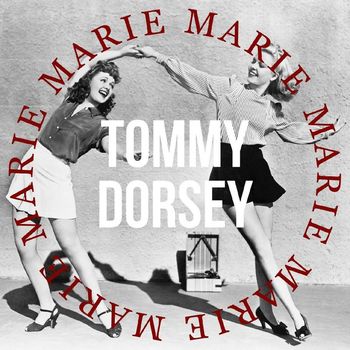 Tommy Dorsey - Marie (Make Believe Ballroom Version)