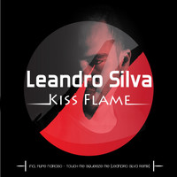 Leandro Silva - Kiss Flame