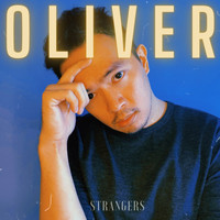 OLIVER - Strangers