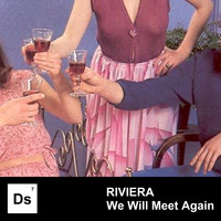 Riviera / - We Will Meet Again