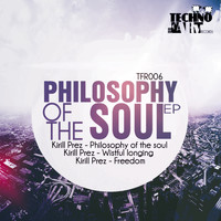 Kirill Prez - Philosophy of The Soul