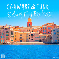 Schwarz & Funk - Saint-Tropez (Beach House Mix)