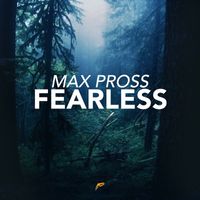 Max Pross - Fearless