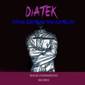 Diatek - Psycho Electronic Mind Control EP