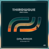 THIRDWAVE, Matt Gall / - Dalriada (Extended Mix)