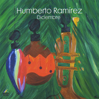 Humberto Ramirez - Diciembre