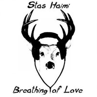 Stas Haimi - Breathing In Love