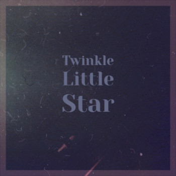 Various Artist - Twinkle Little Star