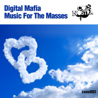 Digital Mafia - Music For The Masses