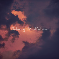 Relaxing Mindfulness Meditation Relaxation Maestro, Música Relajante, Shakuhachi Sakano - Relaxing Mindfulness