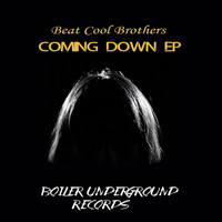Beat Cool Brothers - Coming Down EP