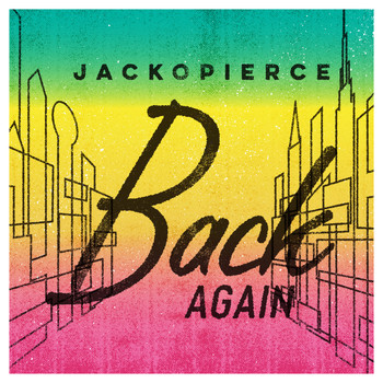 Jackopierce - Back Again