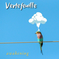 Vertefeuille - Awakening